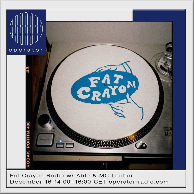 Fat Crayon Radio W/ Able & Mc Lentini - Patta